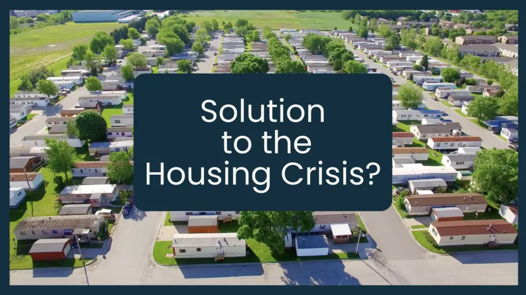 Mobile home community with text overlay "Solution to the Housing Crisis"